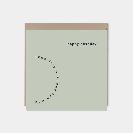 Hope It’s a Super Fun One Birthday Card (Sage)