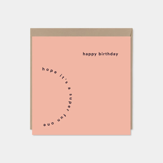Hope It’s a Super Fun One Birthday Card (Soft Coral)