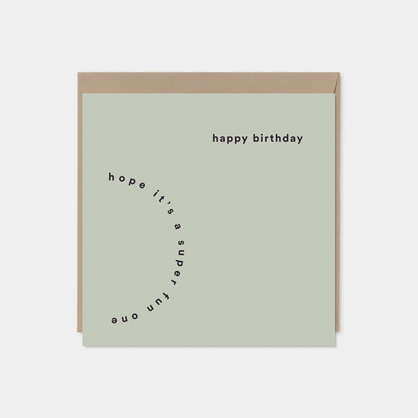 Hope It’s a Super Fun One Birthday Card (Sage)